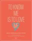 To Know Me Is to Love Me - Book
