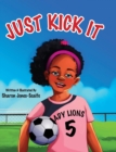 Just Kick It - Book