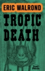 Tropic Death - Book