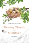 Weaving Threads of Gratitude : Journal - Book