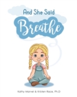 And She Said Breathe - Book