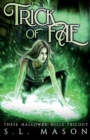 Trick of Fae : It's a contest with one rule: compete to live. New Adult Urban Fantasy - Fairy Tale Nursery Rhyme Retelling - Book