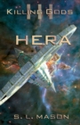 Hera : An Alternate History Space Opera of Greek Mythology. I don't want to start an interstellar war over a few demigods and a trip to a library, but I will. - Book