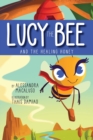 Lucy the Bee and the Healing Honey - Book