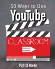 50 Ways to Use YouTube in the Classroom - Book