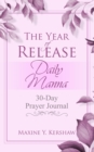 The Year of Release: Daily Manna : 30-Day Prayer Journal - eBook