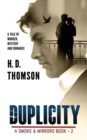 Duplicity : A Tale of Murder, Mystery and Romance - Book