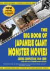 The Big Book of Japanese Giant Monster Movies : Showa Completion (1954-1989) - Book