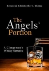 The Angels' Portion : A Clergyman's Whisky Narrative - Book