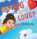 How Big is Your Love - Book