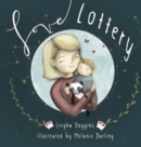 Love Lottery : Our little welcomed wish come true - Book