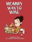 Mommy Wants Wine - Book