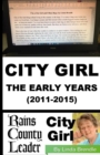 CITY GIRL - THE EARLY YEARS (2011-2015) - eBook