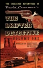 The Collected Adventures of the Drifter Detective : Volume One - Book
