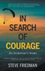 In Search of Courage : An Introvert's Story - Book