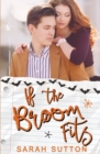 If the Broom Fits : A Halloween Romance - Book