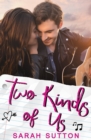 Two Kinds of Us : A YA Contemporary Romance - Book