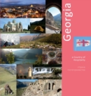Georgia : A Country of Hospitality: A Photo Travel Experience - Book