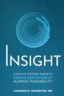Insight : Creative systems Theory's Radical New Picture of Human Possibility - Book