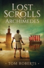Lost Scrolls of Archimedes : A historical novel of ancient Rome and Egypt - Book