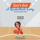 Zay's Day at Basketball Camp - Book