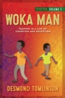 Woka Man : Trapped in a Life of Coercion and Deception - Book