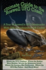 Ultimate Guide to the Roswell UFO Crash : A Tour of Roswell's UFO Landmarks - Book