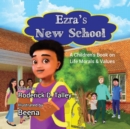 Ezra's New School : A Children's Book on Life Morals and Values - Book