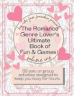 The Romance Genre Lover's Ultimate Book of Fun & Games - Book