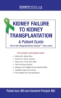 Kidney Failure to Kidney Transplantation : A Patient Guide - Book
