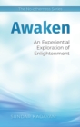 Awaken : An Experiential Exploration of Enlightenment - Book