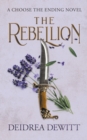 The Rebellion : A Choose the Ending Novel - Book