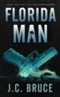 Florida Man : A Story From the Files of Alexander Strange - eBook
