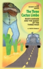 The Three Cactus Limbo Bud's garage and the Quest of the Three Magi - Book
