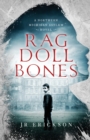 Rag Doll Bones : A Northern Michigan Asylum Novel - Book