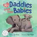 All Daddies Love Their Babies - Book