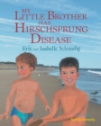 My Little Brother Has Hirschsprung Disease - Book