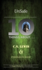 Unsafe : Ten Things About C S Lewis & Evangelism in Narnia - Book