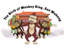 The Birth of Monkey King, Sun Wukong - Book