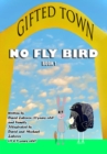 Gifted Town : No Fly Bird - eBook