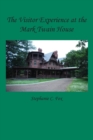 The Visitor Experience at the Mark Twain House - Book