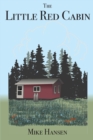 Little Red Cabin : Short Stories and Long Thoughts - Book
