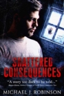 Shattered Consequences - Book