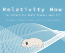 Relativity Now for Relatively Small People, ages 5-7 - Book