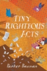 Tiny Righteous Acts - Book