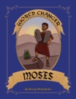 World Changer Moses : A Children's Book About Moses And How He Changed The World - Book
