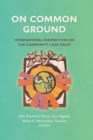 On Common Ground : International Perspectives on the Community Land Trust - Book