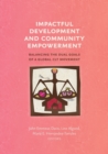Impactful Development and Community Empowerment : Balancing the Dual Goals of a Global CLT Movement - Book