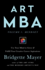 Art MBA : Use Your Mind to Grow & Fulfill Your Creative Career Aspirations - eBook