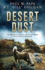 Desert Dust : One Man's Passion to Uncover the True Story Behind an Iconic American Photograph - Book